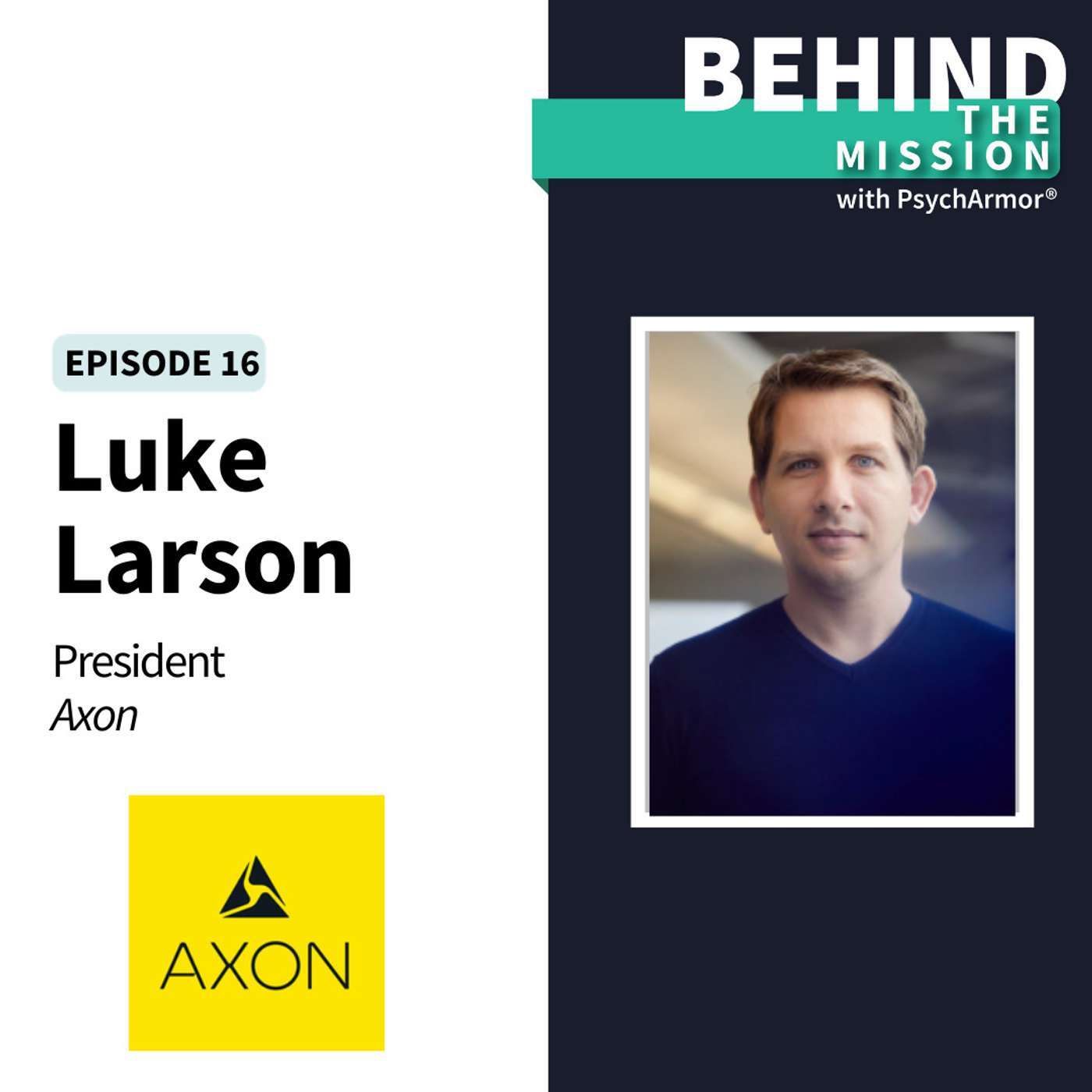 BTM16 - Axon President Luke Larson - Public Safety and Technology