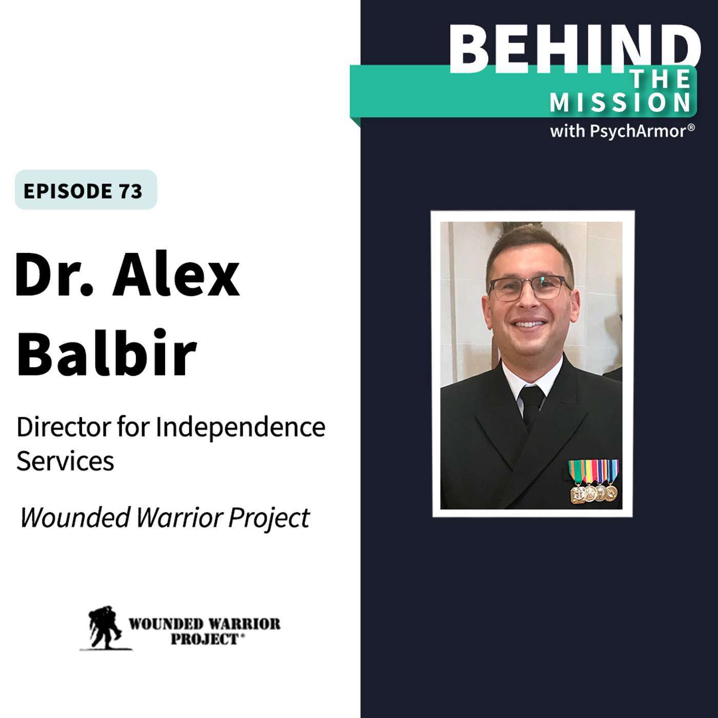 BTM73 - Dr. Alex Balbir - Wounded Warrior Program Independence Services
