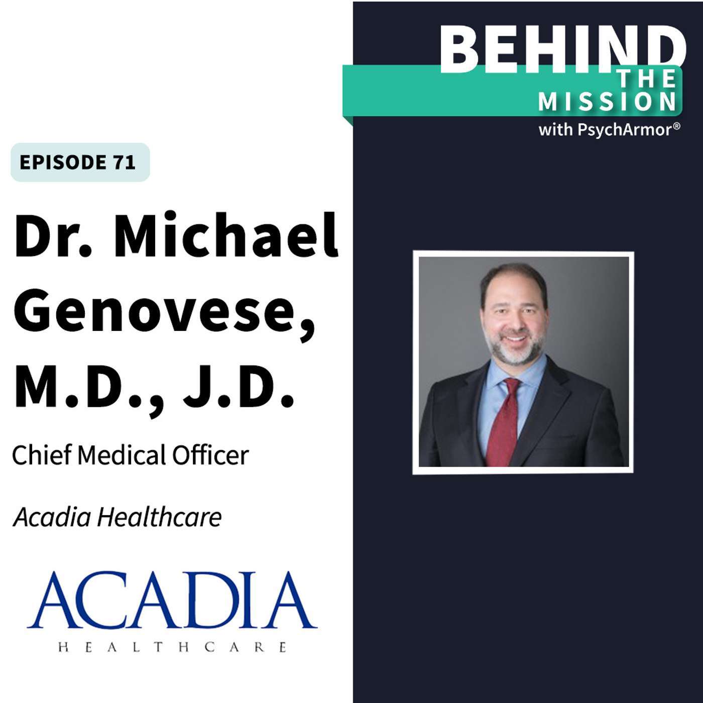 BTM71 - Dr Michael Genovese, M.D., J.D., - Acadia Healthcare Military and Family Support Services